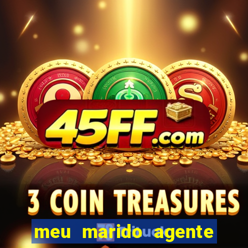 meu marido agente secreto download